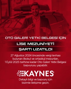 Lise Mezuniyeti Şartı Olmadan Oto Galeri Yetki Belgesi Alma Süresi Uzatıldı!